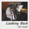 John Fassold - Looking Back